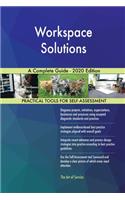 Workspace Solutions A Complete Guide - 2020 Edition