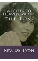 Letter to Heaven, Part 1: The Loss