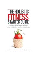 Holistic Fitness Starter Guide