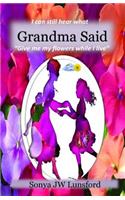 I Can Still Hear What Grandma Said 