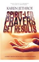 Spirit-Led Prayers Get Results