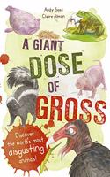 A Giant Dose of Gross