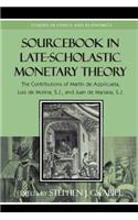 Sourcebook in Late-scholastic Monetary Theory