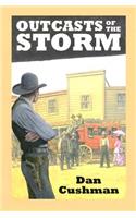 Outcasts of the Storm: A Western Trio