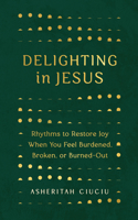 Delighting in Jesus
