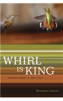 Whirl Is King