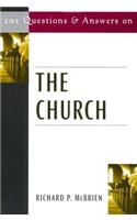 101 Questions and Answers on the Church