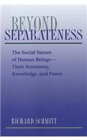 Beyond Separateness