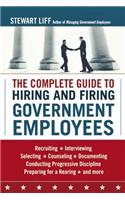 The Complete Guide to Hiring and Firing Government Employees