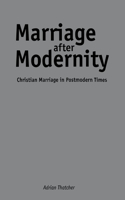 Marriage After Modernity