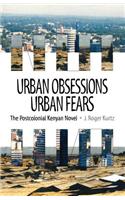 Urban Obsessions, Urban Fears
