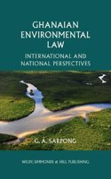 Ghanaian Environmental Law: International and National Perspectives