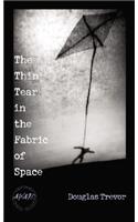 Thin Tear in the Fabric of Space