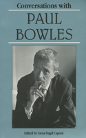 Conversations with Paul Bowles: (Literary Conversations Series)