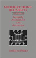 Microelectronic Reliability: Integrity Assessment and Assurance