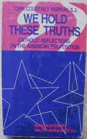 We Hold These Truths