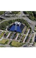 Stockport from Above: Yesterday and Today