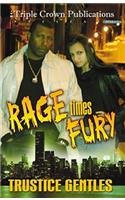 Rage Times Fury