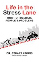 Life in the Stress Lane