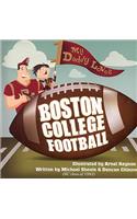My Daddy Loves Boston College Football