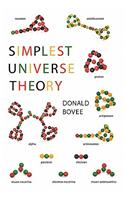 Simplest Universe Theory