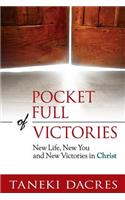 Pocket Full of Victories: New Life, New You and New Victories in Christ