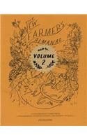 The New Farmer's Almanac 2015: A Contemporary Compendium for Agrarians, Interventionists, and Patriots of Place