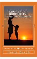 Growing Up Borderline
