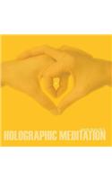 Holographic Meditation