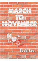 March to November