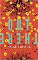 Out There: A Novel