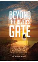 Beyond the River's Gate
