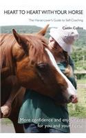 Heart to Heart with Your Horse