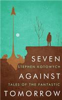 Seven Against Tomorrow