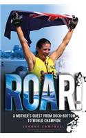 Roar!