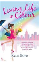 Living life in colour