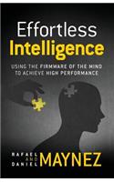 Effortless Intelligence