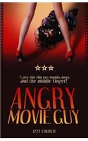 Angry Movie Guy