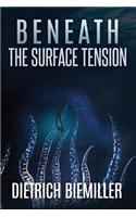 Beneath the Surface Tension