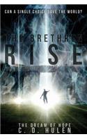 The Brethren Rise