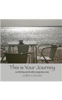 This is Your Journey: Comforting Words After Pregnancy Loss