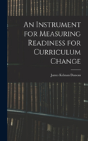 Instrument for Measuring Readiness for Curriculum Change