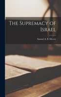 Supremacy of Israel