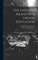End And Means Of A Liberal Education
