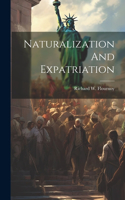 Naturalization And Expatriation