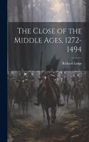 Close of the Middle Ages, 1272-1494