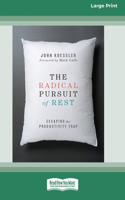 Radical Pursuit of Rest