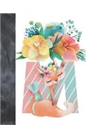 M: Personalized Monogrammed Floral Animal Red Fox Letter M Doodling & Drawing Art Book Sketchbook Journal For Girls