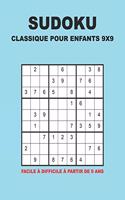 Sudoku Classique Pour Enfants 9x9 - Facile à difficile à partir de 9 ans