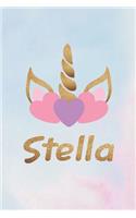 Stella: Personalized First Name Unicorn Gift Birthday Girl Notebook Journal 104 Pages